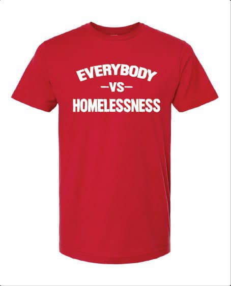 Everybody vs  Homelessness Tshirt